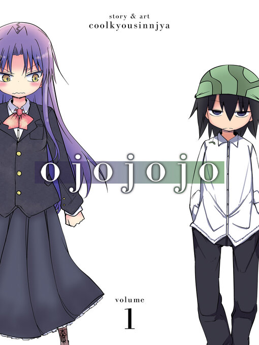 Title details for Ojojojo, Volume 1 by coolkyousinnjya - Available